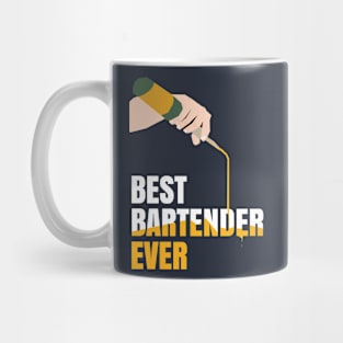 BEST BARTENDER EVER TEE Mug